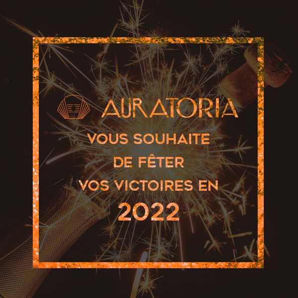 AURATORIA vous souhaite de fêter vos victoires en 2022 - 3 ans déjà ! - Empower Your Speech - Communication Performance Individuelle et Collective